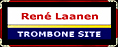 Rene Laanen Trombone Site